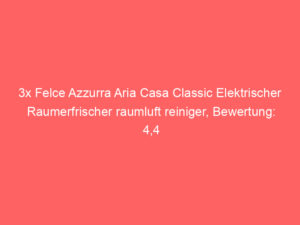 3x Felce Azzurra Aria Casa Classic Elektrischer Raumerfrischer raumluft reiniger, Bewertung: 4,4 von 5 Sternen 10