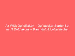 Air Wick Duftölflakon – Duftstecker Starter Set mit 3 Duftflakons – Raumduft & Lufterfrischer – Duft: Sommervergnügen – Blumi 2