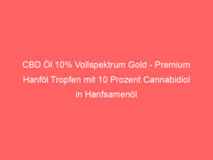 CBD Öl 10% Vollspektrum Gold - Premium Hanföl Tropfen mit 10 Prozent Cannabidiol in Hanfsamenöl - Deutsche Qualitätsmarke, la 2