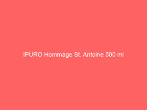 IPURO Hommage St. Antoine 500 ml 5