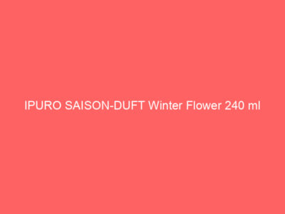 IPURO SAISON-DUFT Winter Flower 240 ml 1