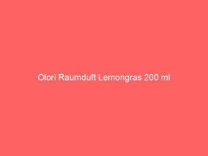 Olori Raumduft Lemongras 200 ml 5