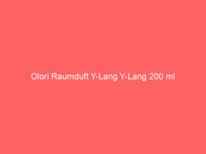 Olori Raumduft Y-Lang Y-Lang 200 ml 8
